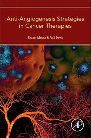 Anti-Angiogenesis Strategies in Cancer Therapies