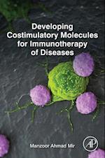 Developing Costimulatory Molecules for Immunotherapy of Diseases