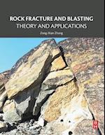 Rock Fracture and Blasting