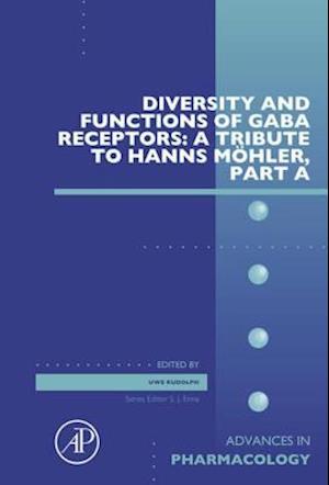 Diversity and Functions of GABA Receptors: A Tribute to Hanns Mohler, Part A