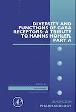 Diversity and Functions of GABA Receptors: A Tribute to Hanns Mohler, Part A