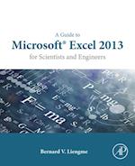 Guide to Microsoft Excel 2013 for Scientists and Engineers