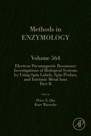 Electron Paramagnetic Resonance Investigations of Biological Systems by Using Spin Labels, Spin Probes, and Intrinsic Metal Ions Part B