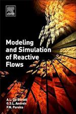 Modeling and Simulation of Reactive Flows