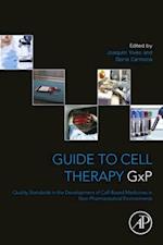 Guide to Cell Therapy GxP