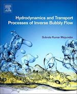 Hydrodynamics and Transport Processes of Inverse Bubbly Flow