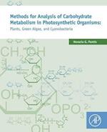 Methods for Analysis of Carbohydrate Metabolism in Photosynthetic Organisms