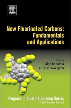 New Fluorinated Carbons: Fundamentals and Applications