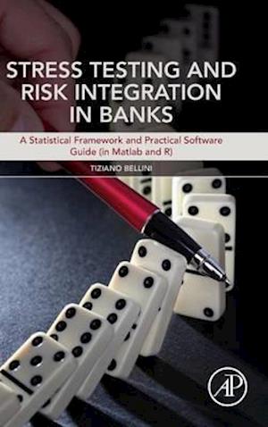 Stress Testing and Risk Integration in Banks