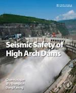 Seismic Safety of High Arch Dams