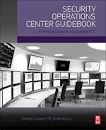 Security Operations Center Guidebook