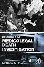 Essentials of Medicolegal Death Investigation