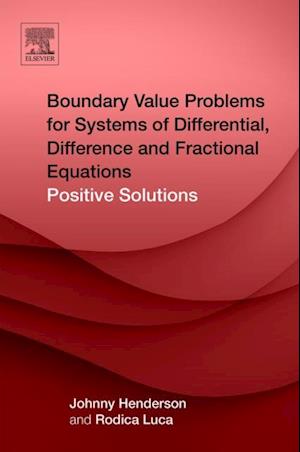 Boundary Value Problems for Systems of Differential, Difference and Fractional Equations