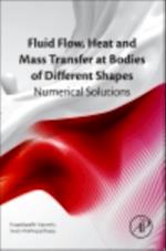 Fluid Flow, Heat and Mass Transfer at Bodies of Different Shapes