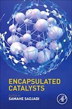 Encapsulated Catalysts