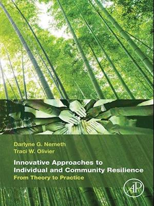 Innovative Approaches to Individual and Community Resilience