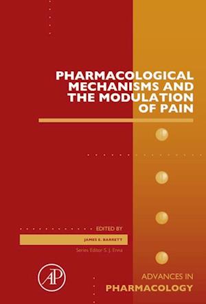 Pharmacological Mechanisms and the Modulation of Pain