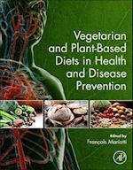 Vegetarian and Plant-Based Diets in Health and Disease Prevention