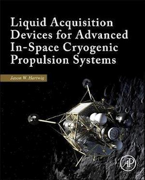 Liquid Acquisition Devices for Advanced In-Space Cryogenic Propulsion Systems