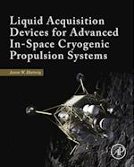 Liquid Acquisition Devices for Advanced In-Space Cryogenic Propulsion Systems