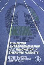 Financing Entrepreneurship and Innovation in Emerging Markets