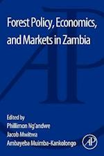 Forest Policy, Economics, and Markets in Zambia