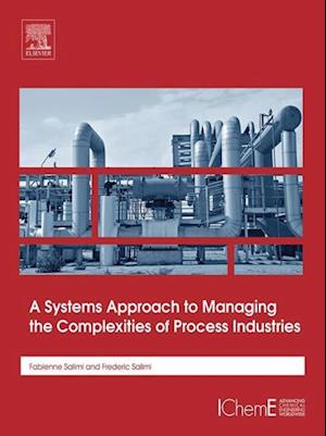 Systems Approach to Managing the Complexities of Process Industries
