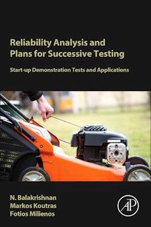 Reliability Analysis and Plans for Successive Testing