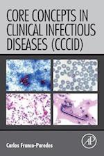 Core Concepts in Clinical Infectious Diseases (CCCID)