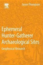 Ephemeral Hunter-Gatherer Archaeological Sites