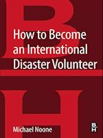 How to Become an International Disaster Volunteer