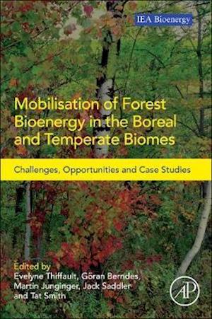 Mobilisation of Forest Bioenergy in the Boreal and Temperate Biomes