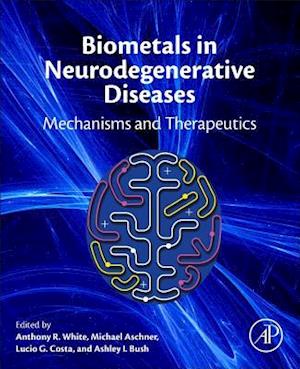 Biometals in Neurodegenerative Diseases