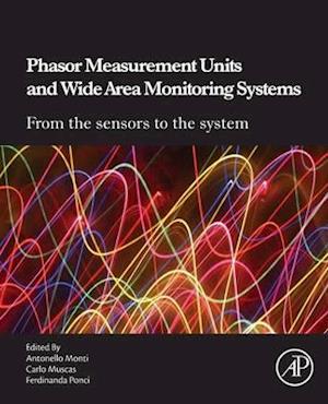 Phasor Measurement Units and Wide Area Monitoring Systems