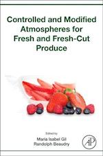 Controlled and Modified Atmospheres for Fresh and Fresh-Cut Produce