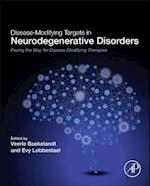 Disease-Modifying Targets in Neurodegenerative Disorders