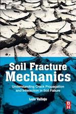 Soil Fracture Mechanics