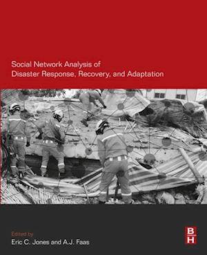 Social Network Analysis of Disaster Response, Recovery, and Adaptation