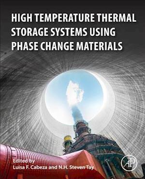 High-Temperature Thermal Storage Systems Using Phase Change Materials