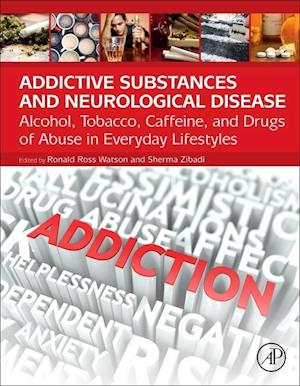 Addictive Substances and Neurological Disease