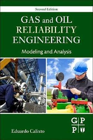 Gas and Oil Reliability Engineering