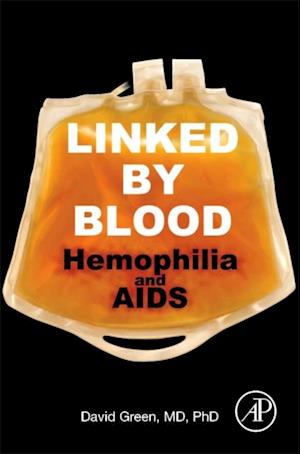 Linked by Blood: Hemophilia and AIDS