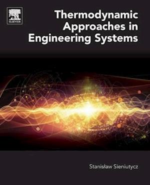 Thermodynamic Approaches in Engineering Systems