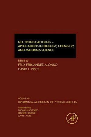 Neutron Scattering - Applications in Biology, Chemistry, and Materials Science