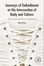 Journeys of Embodiment at the Intersection of Body and Culture