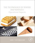 The Technology of Wafers and Waffles I