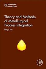 Theory and Methods of Metallurgical Process Integration