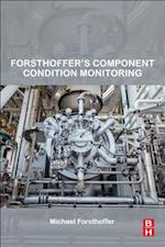 Forsthoffer’s Component Condition Monitoring
