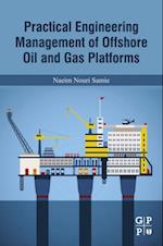 Practical Engineering Management of Offshore Oil and Gas Platforms