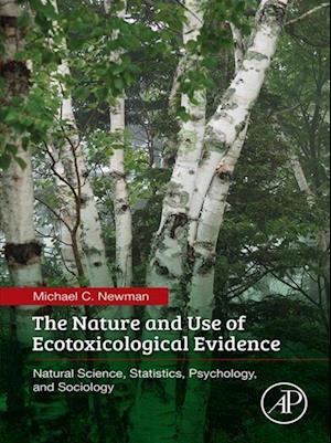 Nature and Use of Ecotoxicological Evidence